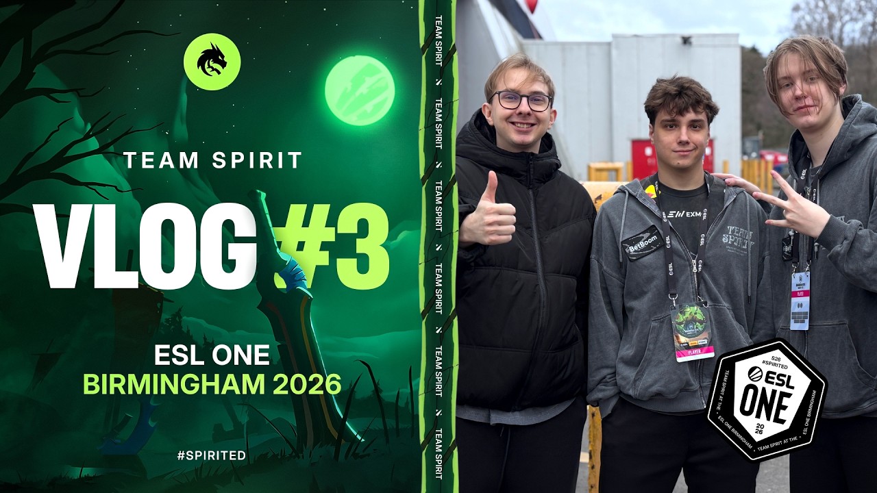 TEAM SPIRIT: ESL ONE BIRMINGHAM 2026. VLOG 3