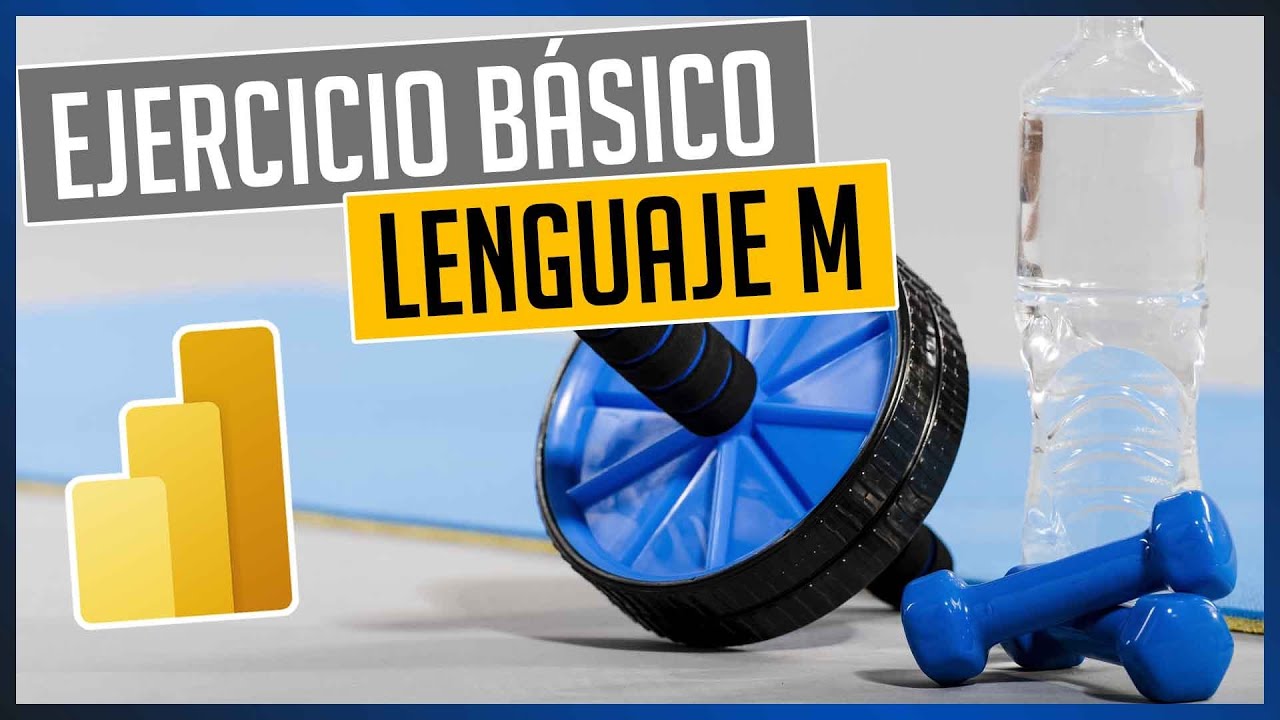 Ejercicio B&aacute;sico Lenguaje M (Power Query) &iquest;Conoces la Funci&oacute;n?