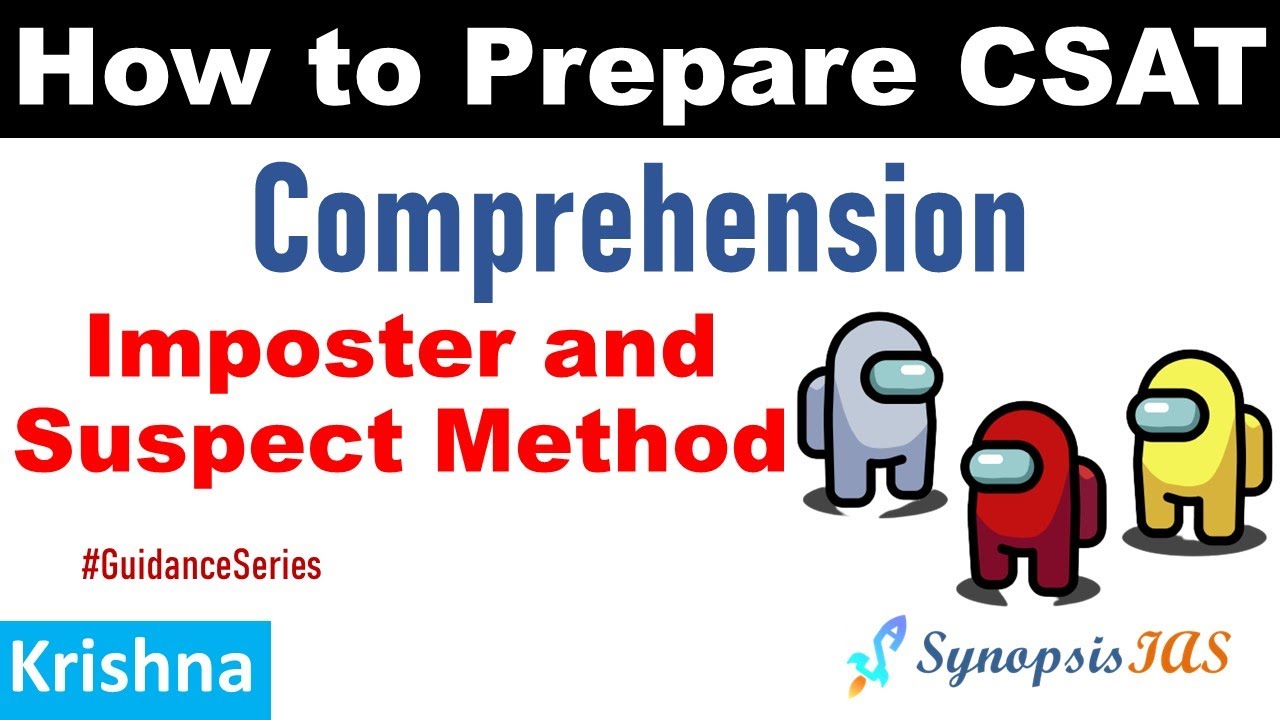 How to Prepare for CSAT | Comprehension UPSC IAS Prelims | Imposter and Suspect Method | Krishna