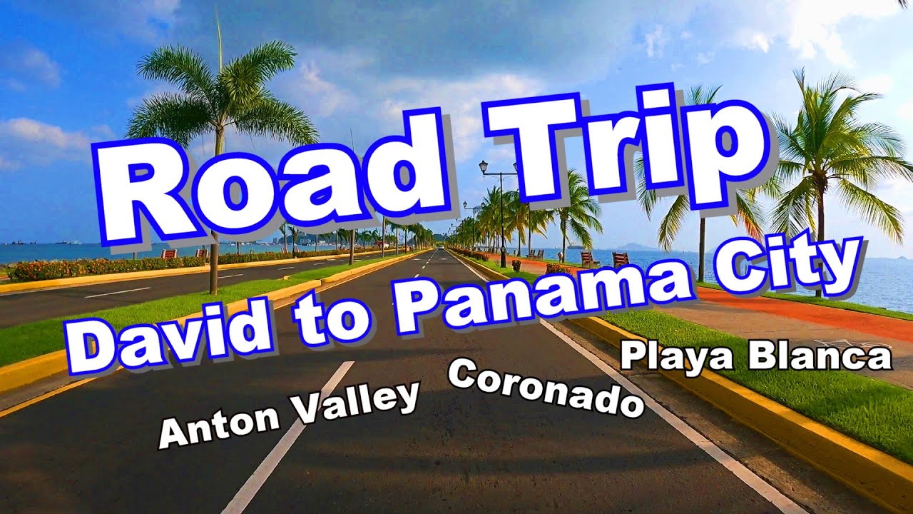 A road trip from David to Panama City