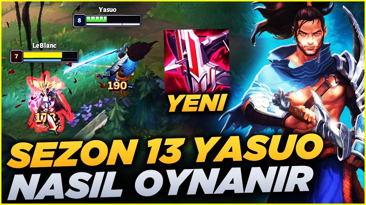 Sezon 13 Yasuo Nasıl Oynanır? | S13 Yasuo Öğretici Oynanış [ 1. BÖLÜM ]