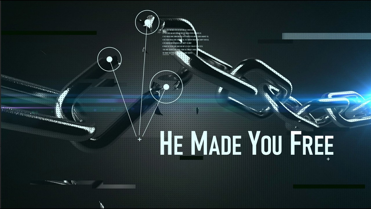 He Made You Free