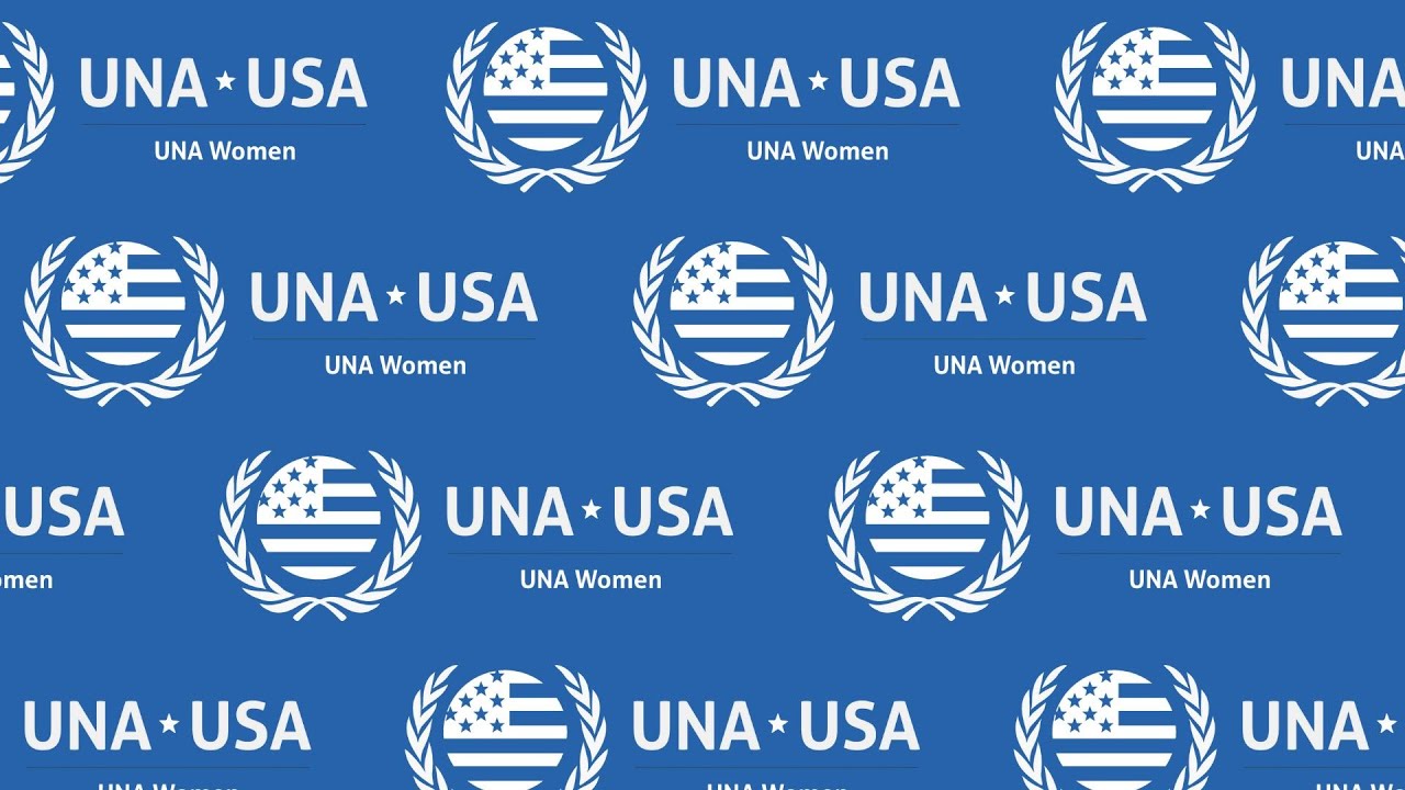 UNA-USA Women on the HERizon - Episode 1