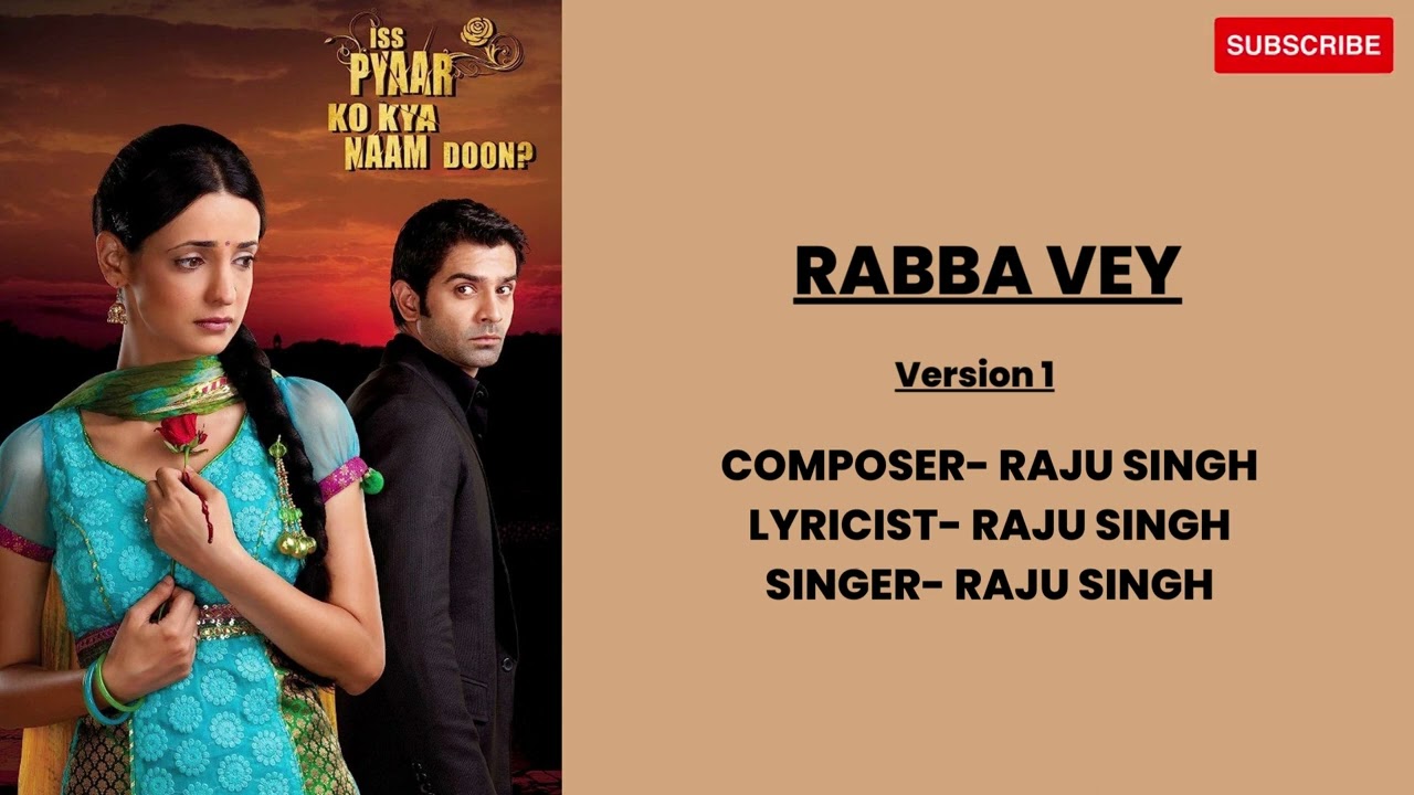 Rabba Vey Theme (Version 1) (Iss Pyaar Ko Kya Naam Doon?)