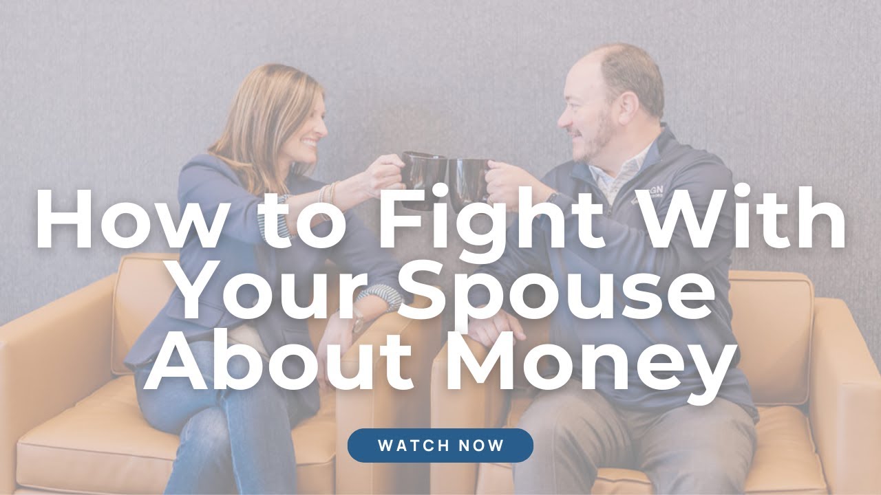 How to Fight With Your Spouse About Money -- CGN Advisors
