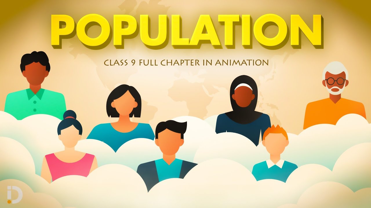 Population Class 9 full Chapter (Animation) | Class 9 Geography Chapter 6 | CBSE