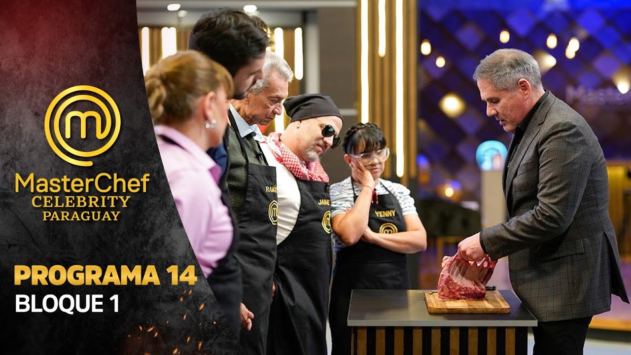 PROGRAMA 14 - 1/3 - MASTERCHEF CELEBRITY PARAGUAY - TEMPORADA 01