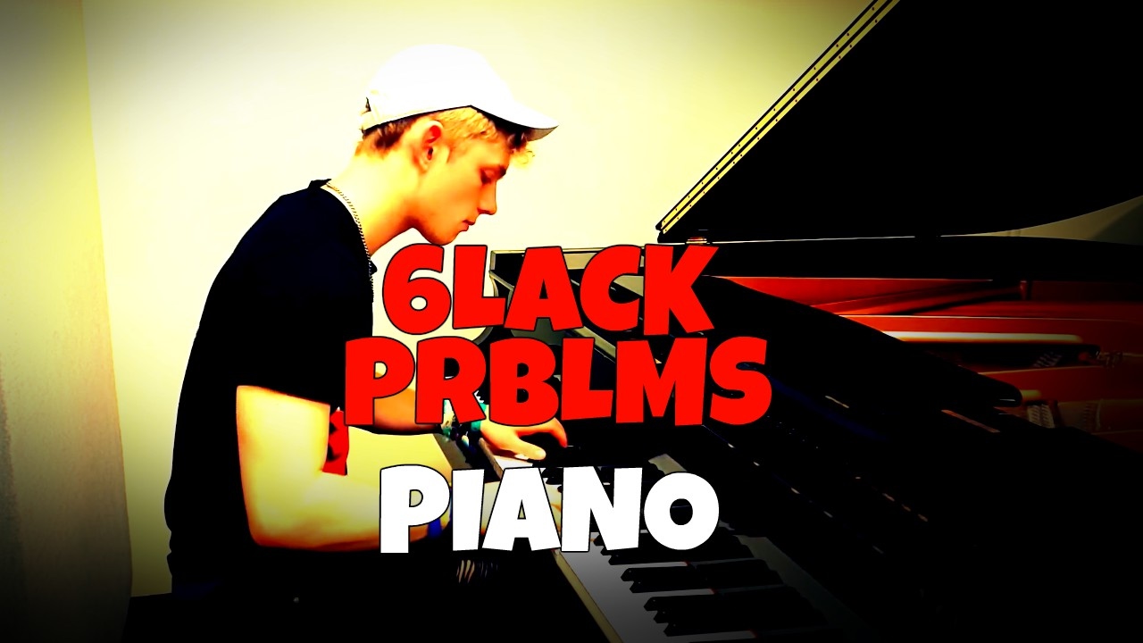 6LACK - PRBLMS | Tishler Piano Cover