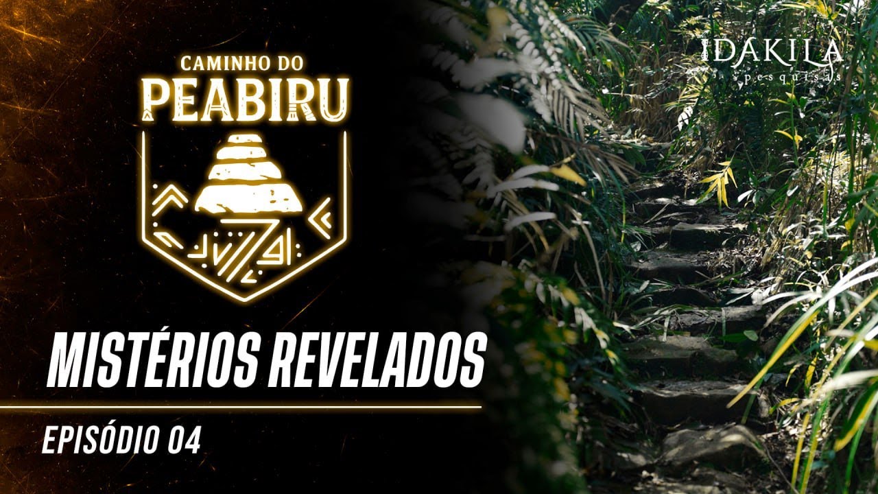 Episódio 4: Caminho do Peabiru: O Legado que o tempo escondeu | Mistérios Revelados | TV Dakila