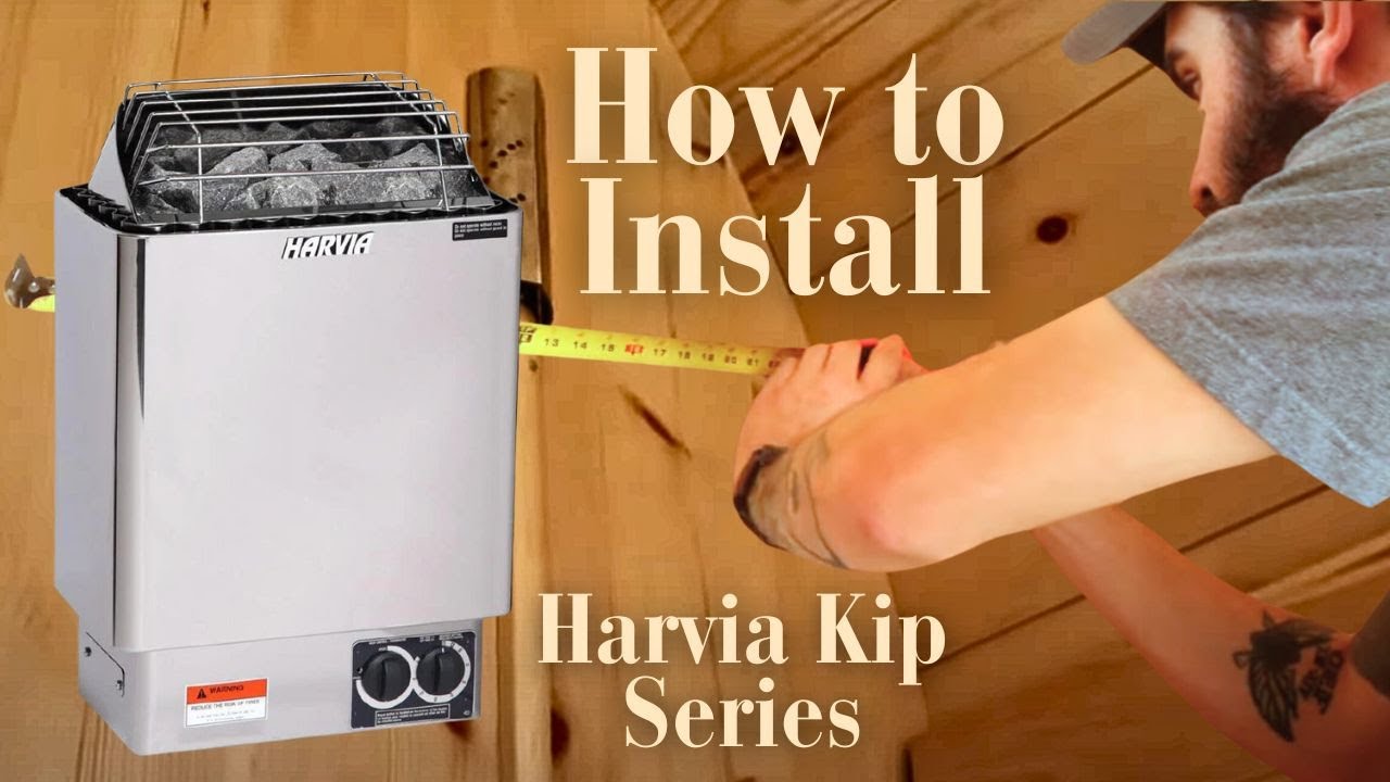 Harvia Kip series sauna heater installation guide