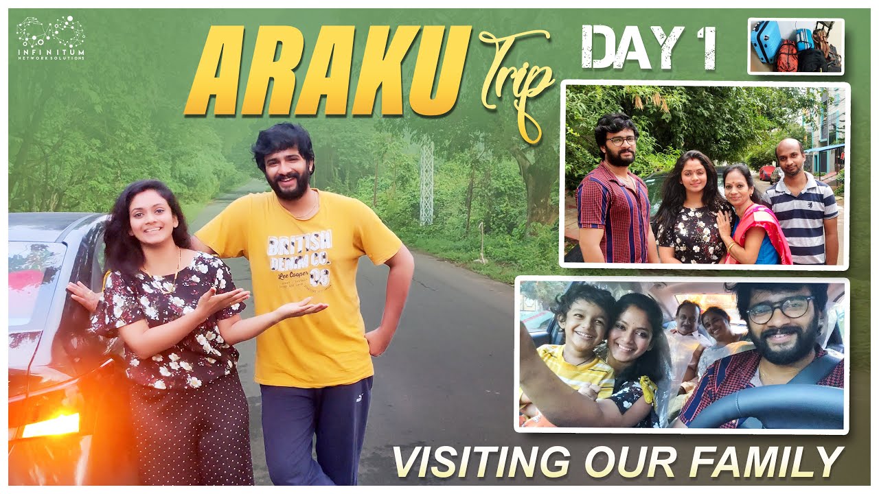 Araku Trip Day 1 || Visiting Our Family || Mr & Mrs Ekhaari || Infinitum Media