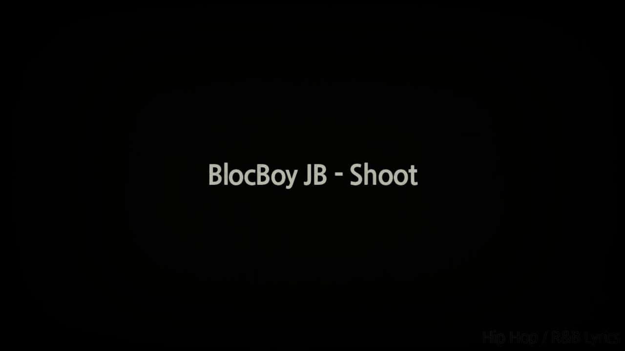 Blocboy jb-shoot lyrics