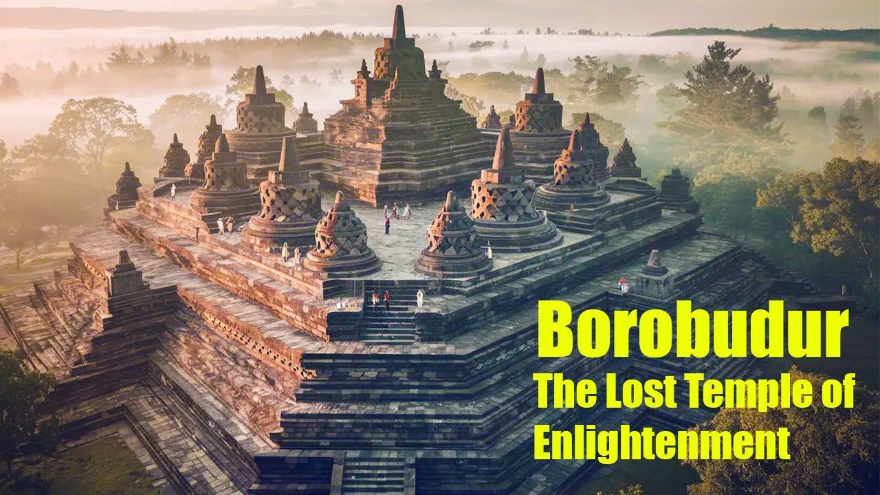 The Lost Temple of Enlightenment Il Borobudur Temple Il