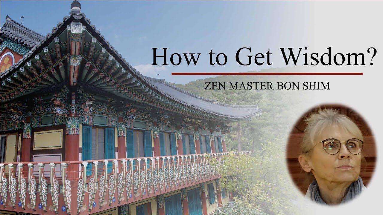 (한글자막) How To Get Wisdom  |  Zen Master Bon Shim  |  DECEMBER 2023