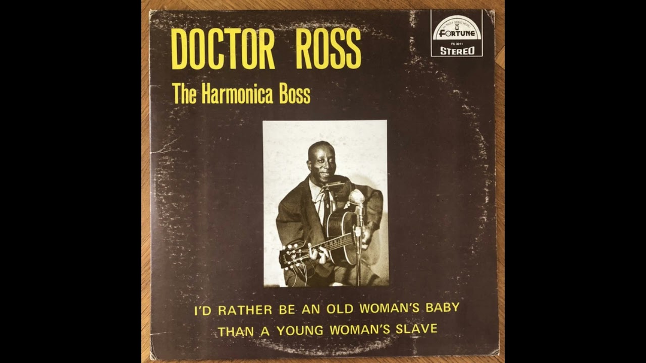 Dr. Ross - I'd Rather Be An Old Woman 's Baby Than Young Woman's Slave (Full album)