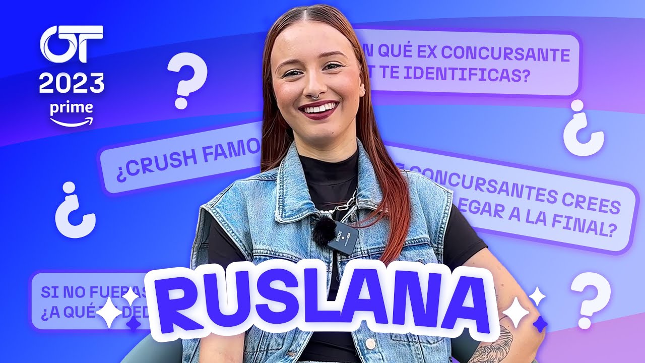 Lo que TIENES que SABER de RUSLANA | OT2023