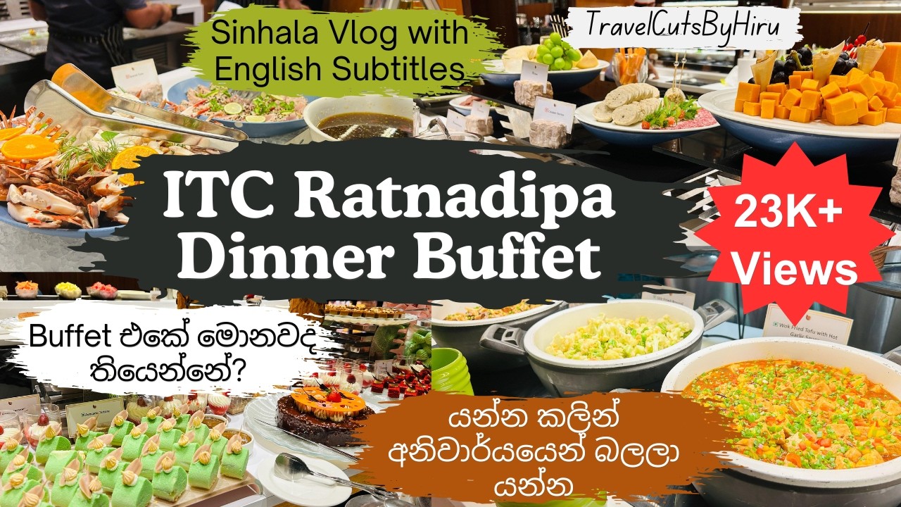 ITC Ratnadipa Colombo Dinner Buffet | Indian Ocean Pavilion Restaurant | Vlog 18 | TravelCutsByHiru