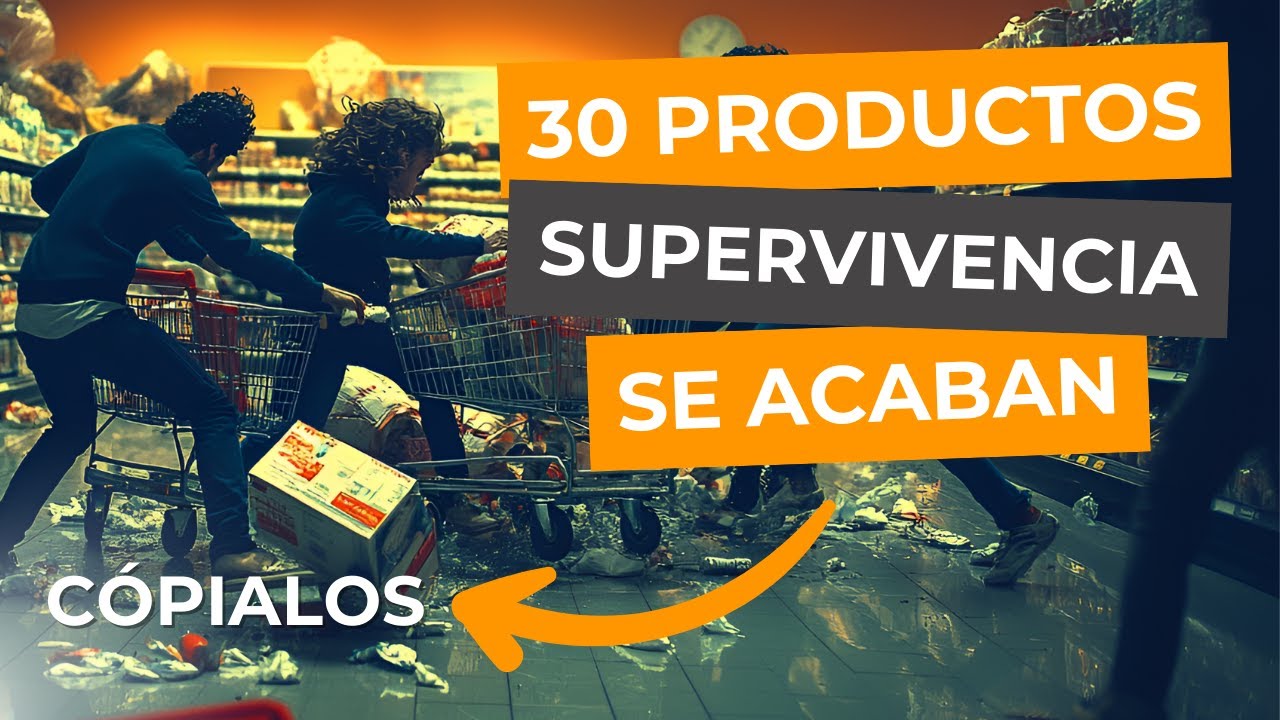 🔶 30 PRODUCTOS de SUPERVIVENCIA 💀 que DESAPARECERÁN PRIMERO en una CRISIS 🚨