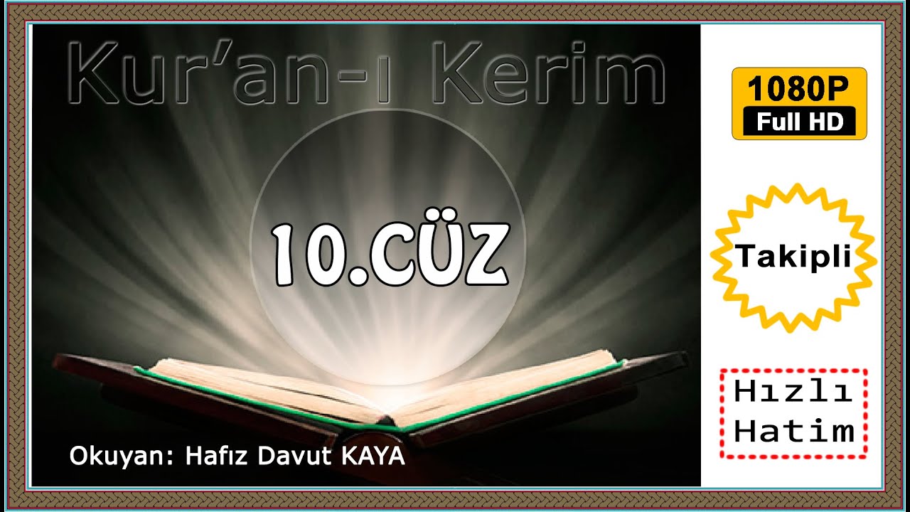 Kuranı Kerim  10.CÜZ 1️⃣0️⃣, Hafız Davut Kaya