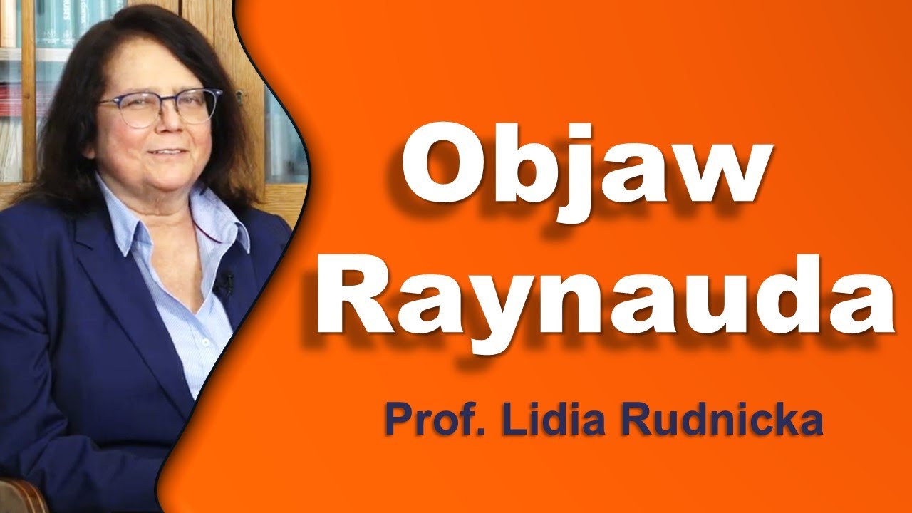 Objaw Raynauda - przyczyny, objawy, leczenie (wersja krótka)