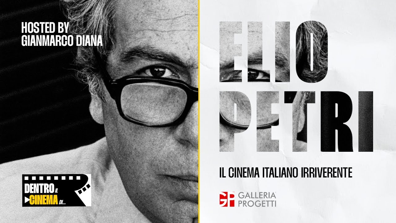 DENTRO IL CINEMA DI... ELIO PETRI - Il regista del cinema POP e politico 🎥