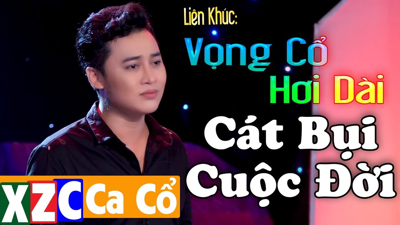 CÁT BỤI CUỘC ĐỜI - Vọng Cổ Buồn Nghe Thấu Tim | Ca Cổ Miền Tây Hơi Dài Cao Vút Nhiều Nghệ Sĩ Trẻ