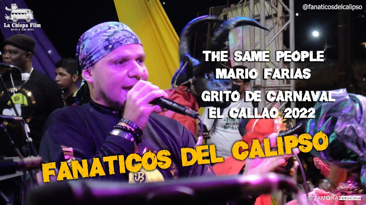 Calipso de El Callao/The Same People/Mario Farías /Kukelembe / #GritodeCarnaval2022