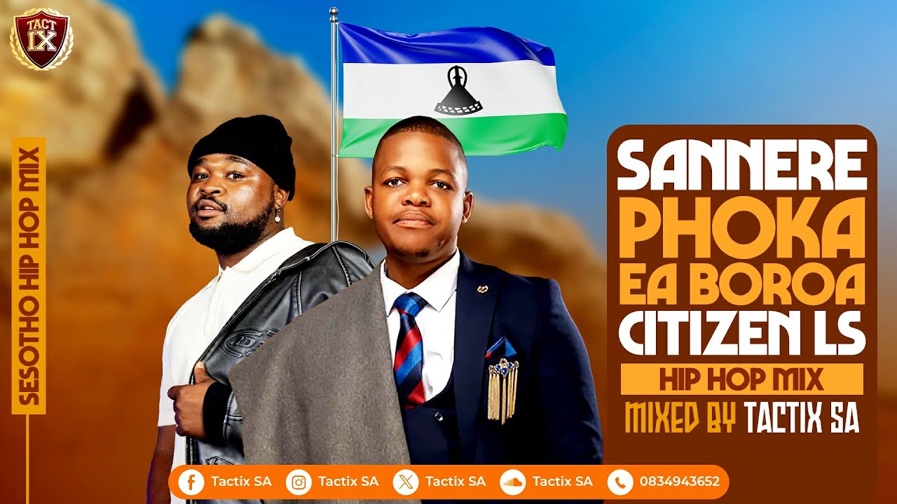 🔥 Best of Sesotho Hip Hop Mix (Sannere X Phoka Ea Boroa X Citizen Ls) | Tactix SA
