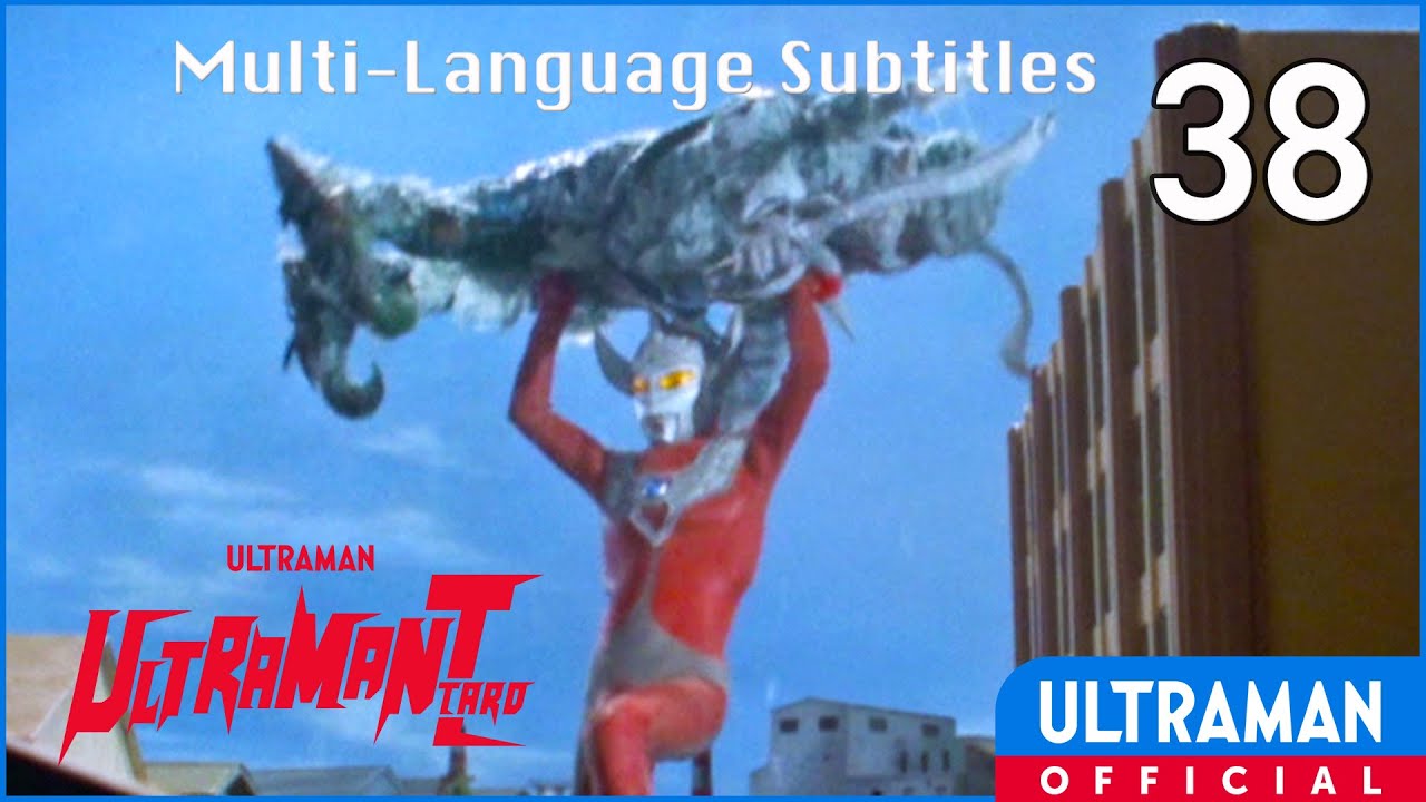ULTRAMAN TARO Episode 38 