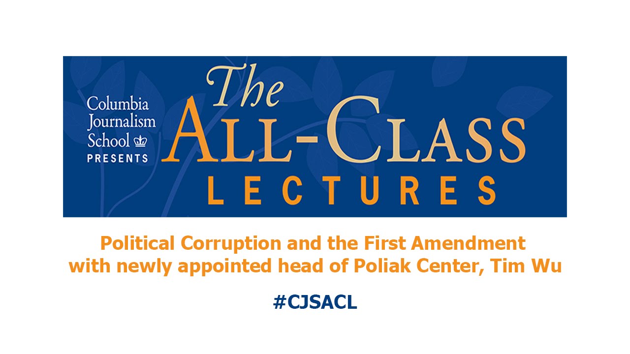 All-Class Lecture: Political Corruption and the First Amendment