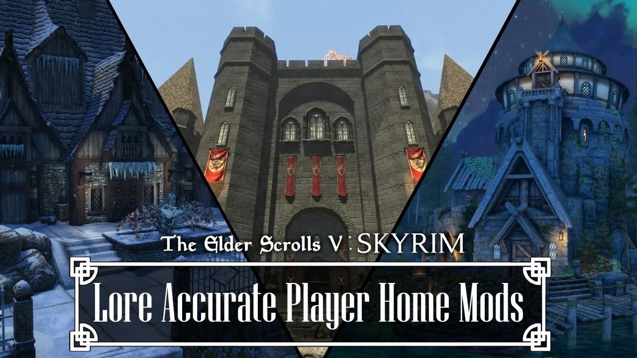 5 модов для Skyrim, точно передающих лор игры, которые вам стоит попробовать.