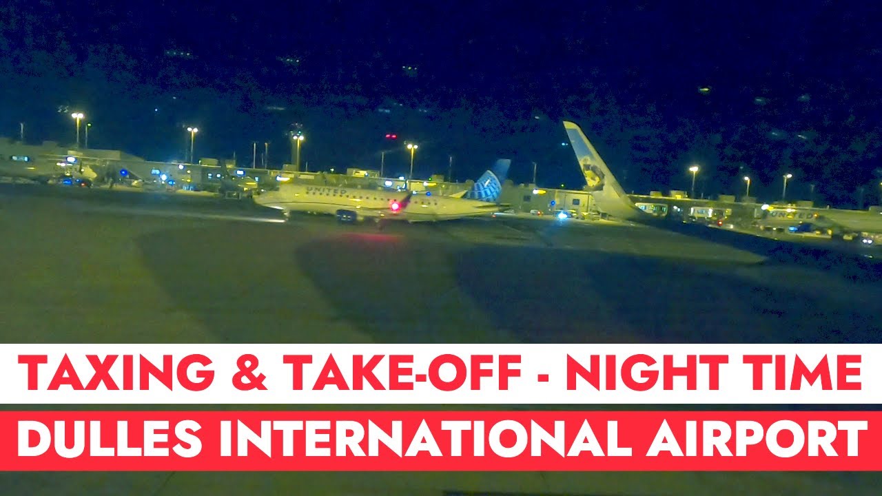 🛫Night Time Taxing and Take-Off from IAD🇺🇸