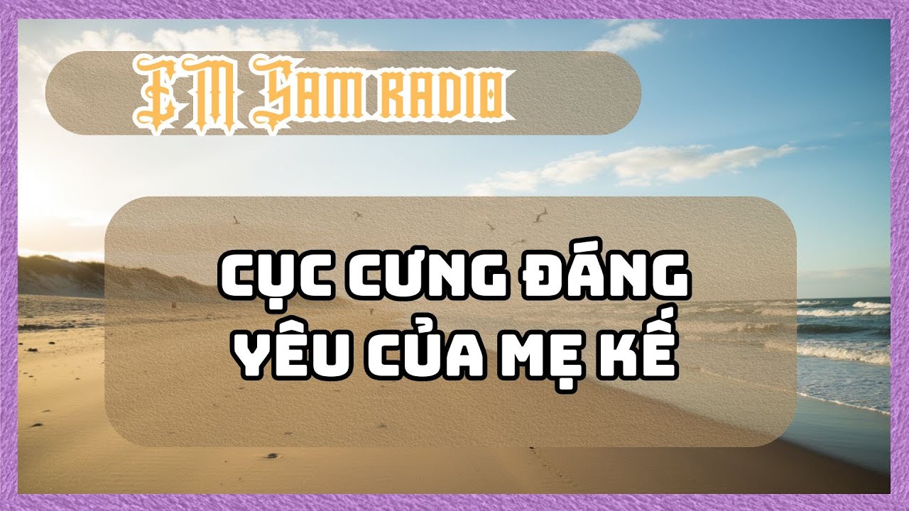 Cục Cưng Đáng Yêu Của Mẹ Kế