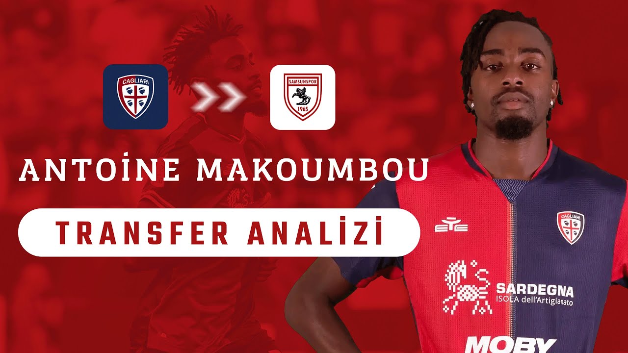 Antoine Makoumbou - Samsunspor Analizi | V-TRANSFER
