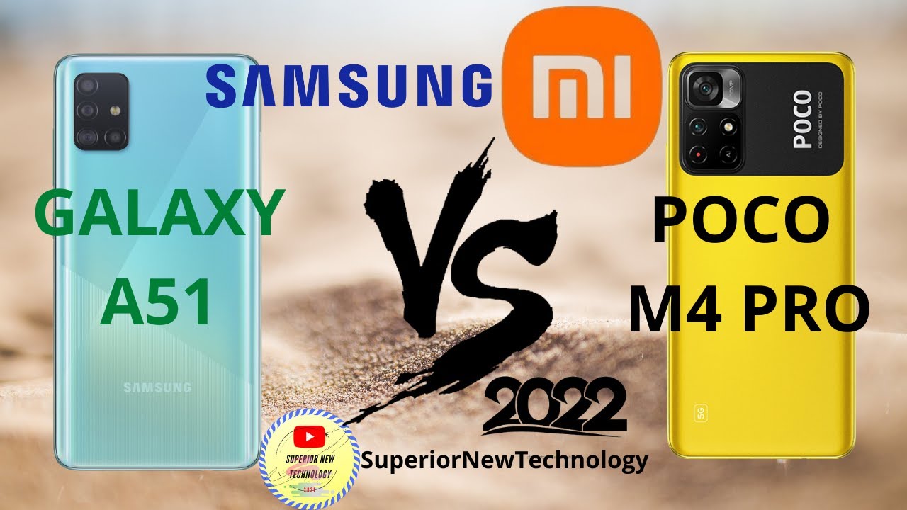 SAMSUNG GALAXY A51 VS XIAOMI POCO M4 PRO