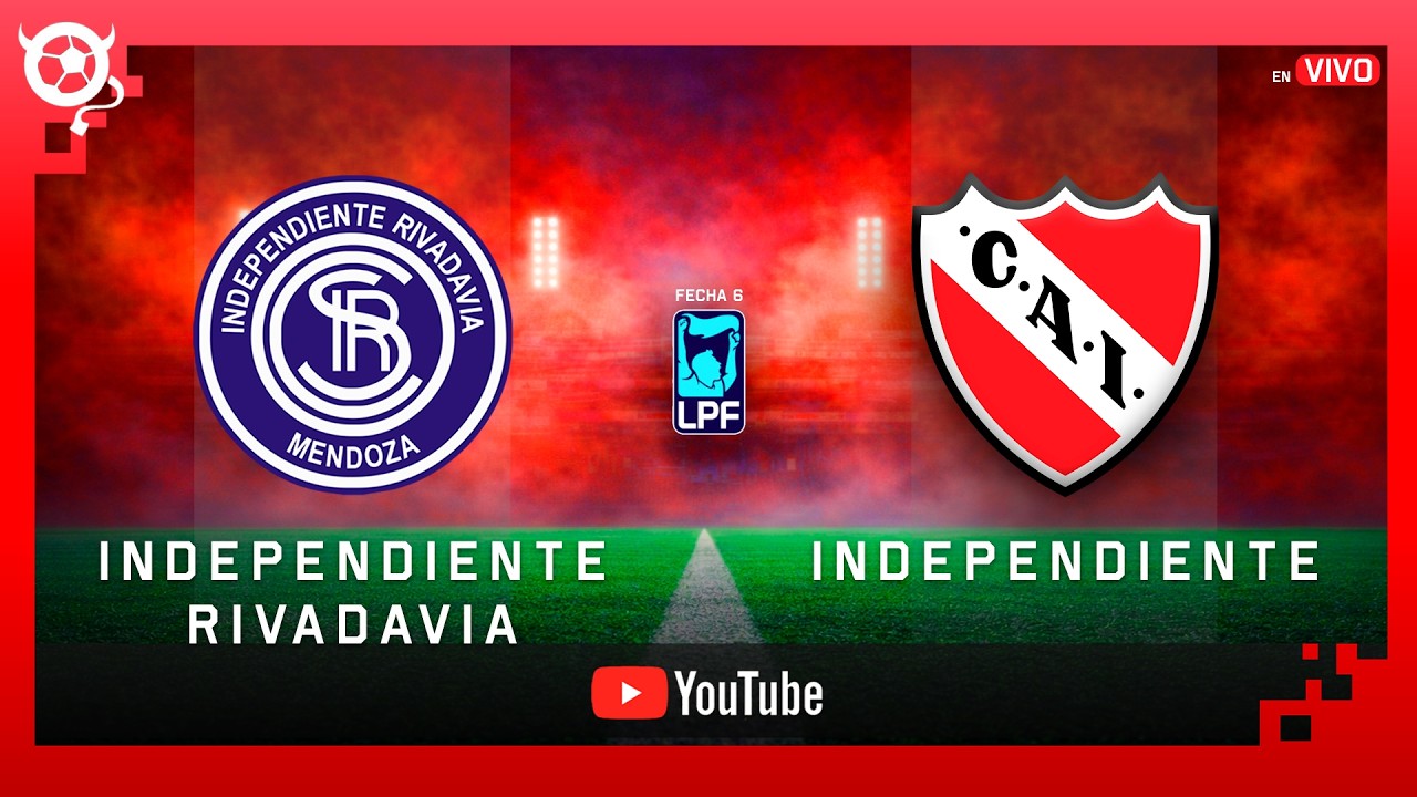 #Independiente - #IndependienteRivadavia  | 🔴 EN VIVO  - 🏆TORNEO APERTURA 2026.