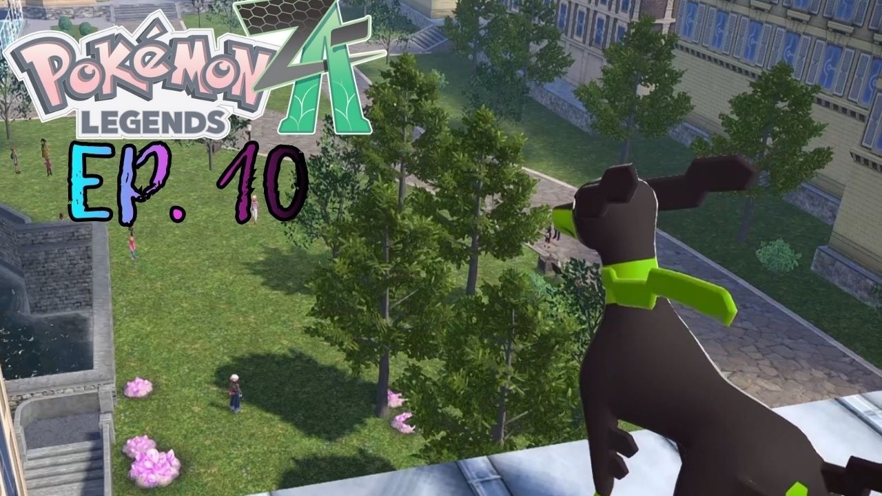 Im Your Streamer Now - Pokemon Legends Z-A - Gameplay Walkthrough Episode 10