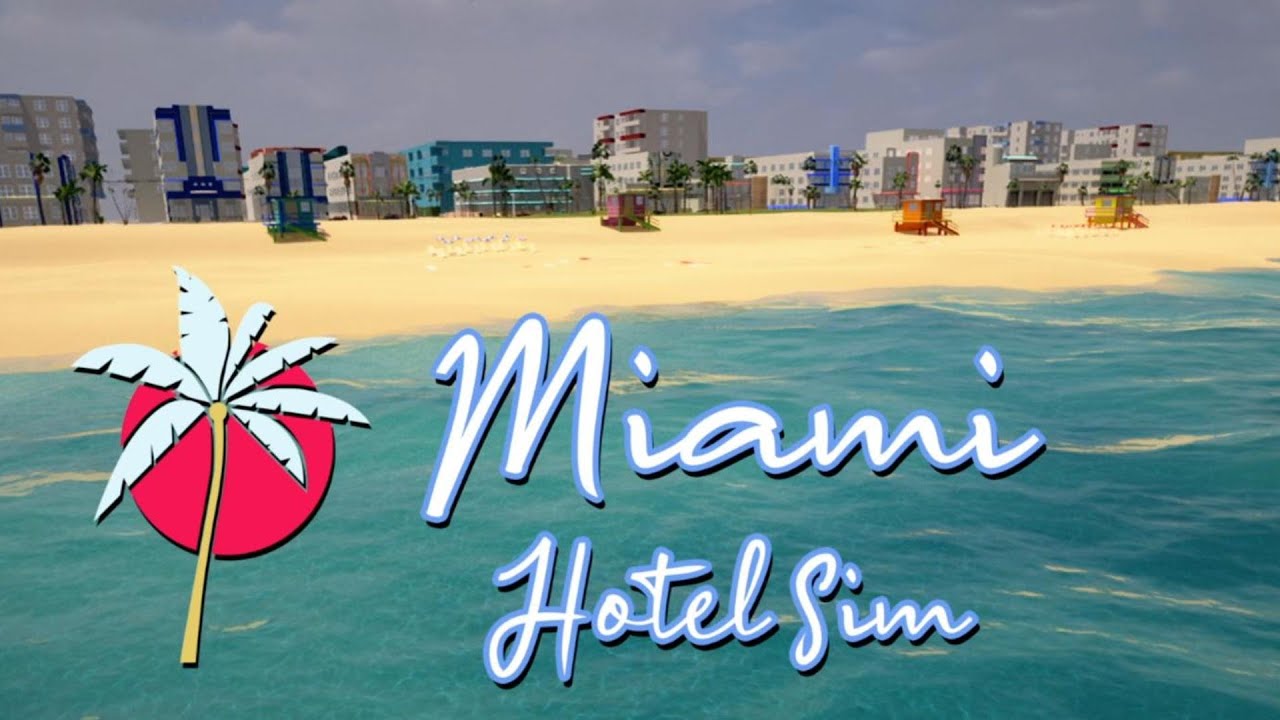 Miami Hotel Sim - Welcome to Miami Part #1 [Gameplay Deutsch]