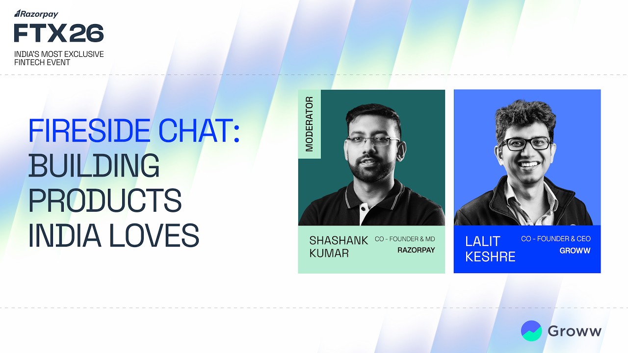 FTX26 | Fireside Chat: Building Products India Loves with Lalit Keshre & Shashank Kumar