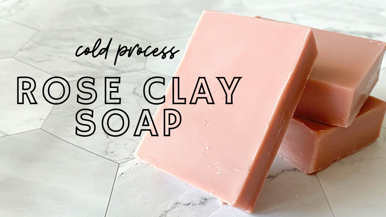 How To Make Rose Clay Cold Process Soap
