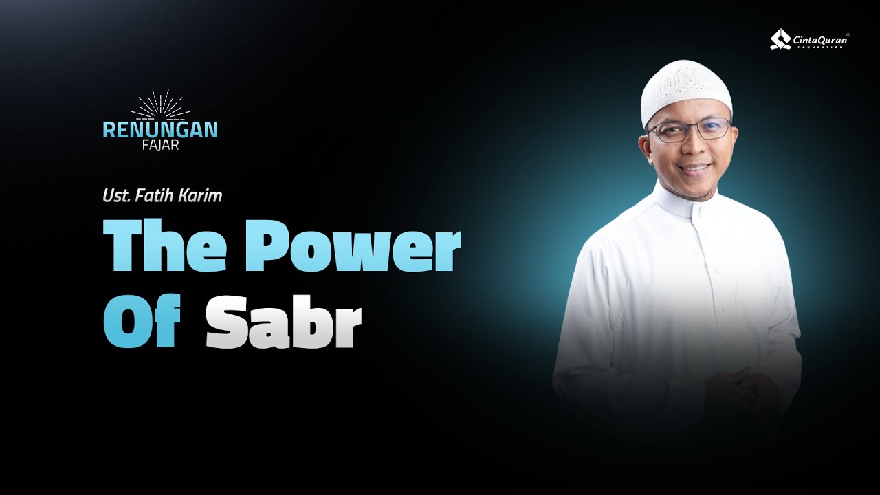 [LIVE] The Power Of Sabr | bersama Ust. Fatih Karim