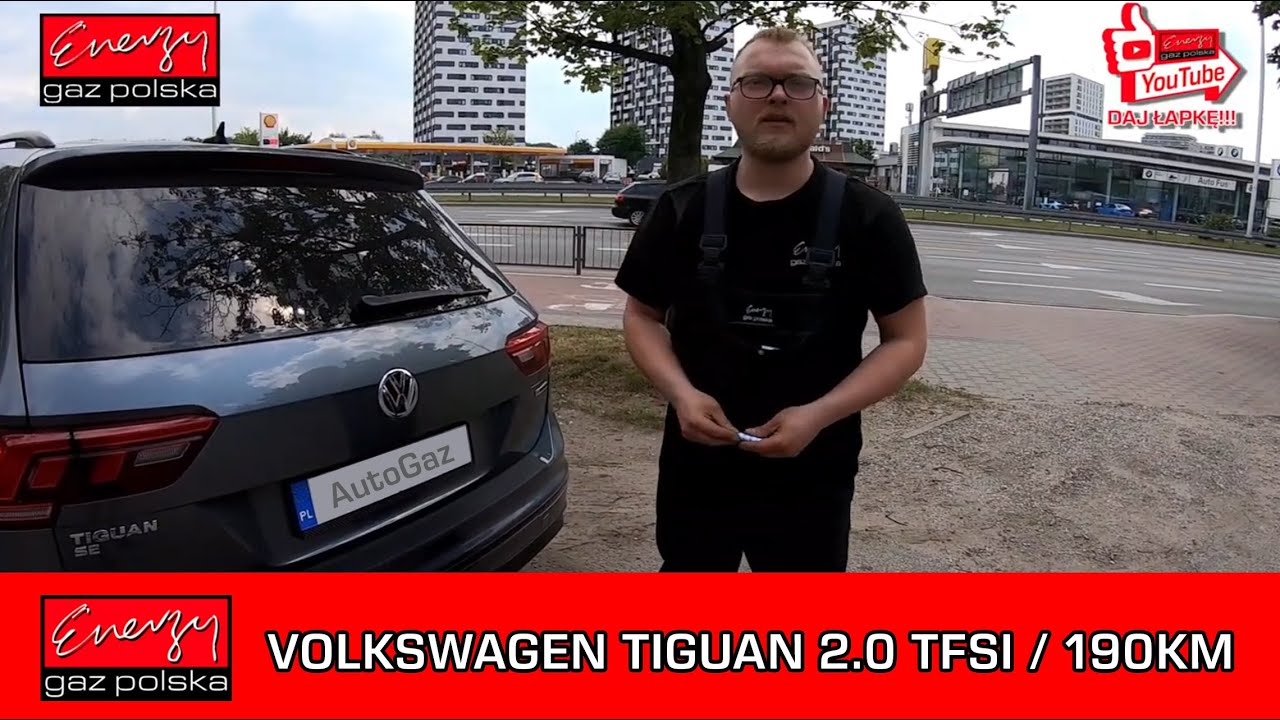 MONTAŻ LPG VW TIGUAN 2.0 TFSI 190KM BEZPOŚREDNI WTRYSK NA GAZ LPG W ENERGY GAZ POLSKA