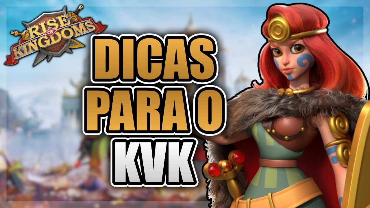 COMO PREPARAR SUA CONTA PARA O KVK - RISE OF KINGDOMS