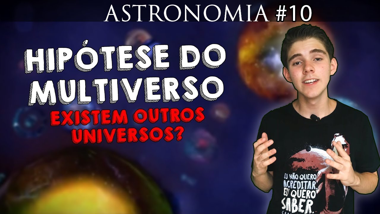 Multiverso e a Teoria Das Cordas (infinitos universos)