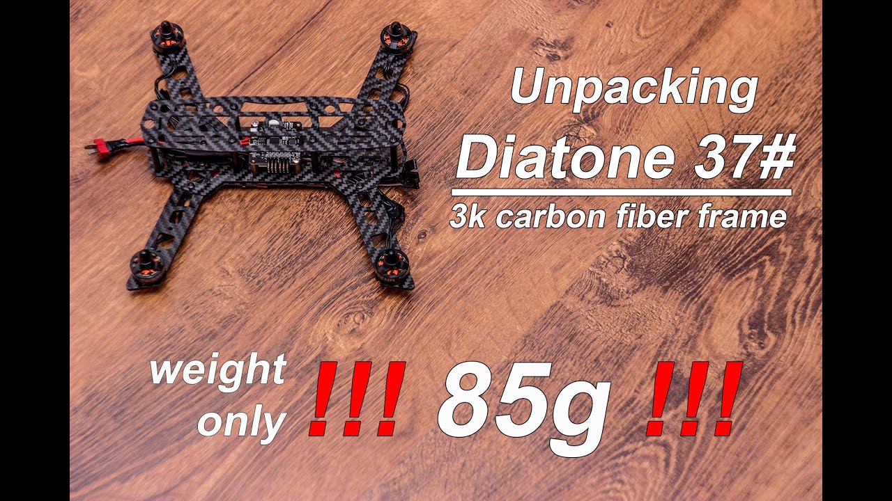 Unpacking parcels from Banggood with ultra-light (85 gram) carbon fiber 250 frame Diatone 37#