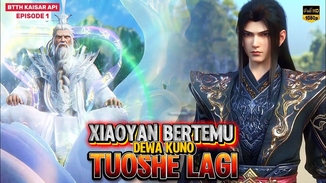 BTTH FLAME EMPEROR - 2 | Xiaoyan Menerima Warisan Mantra Api Sejati! | #btth #donghua #btthterbaru