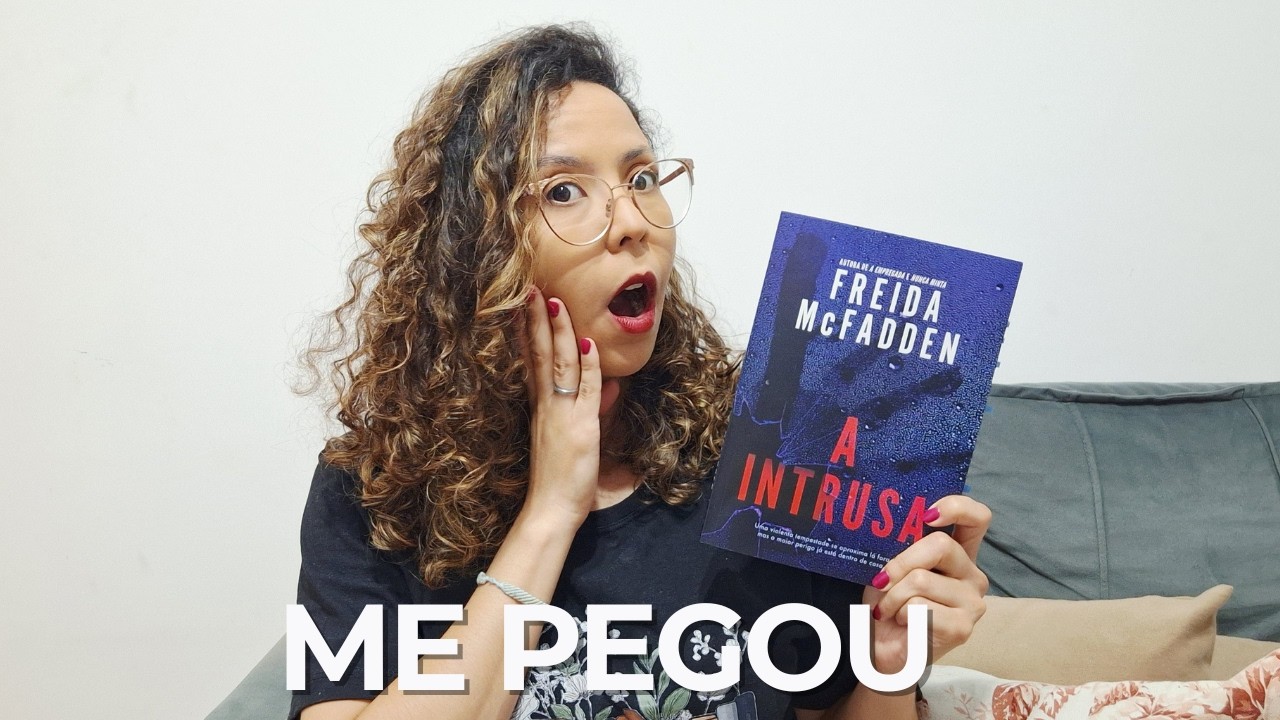 POR QUE A INTRUSA é um dos livros mais impactantes que li! (Freida McFadden)