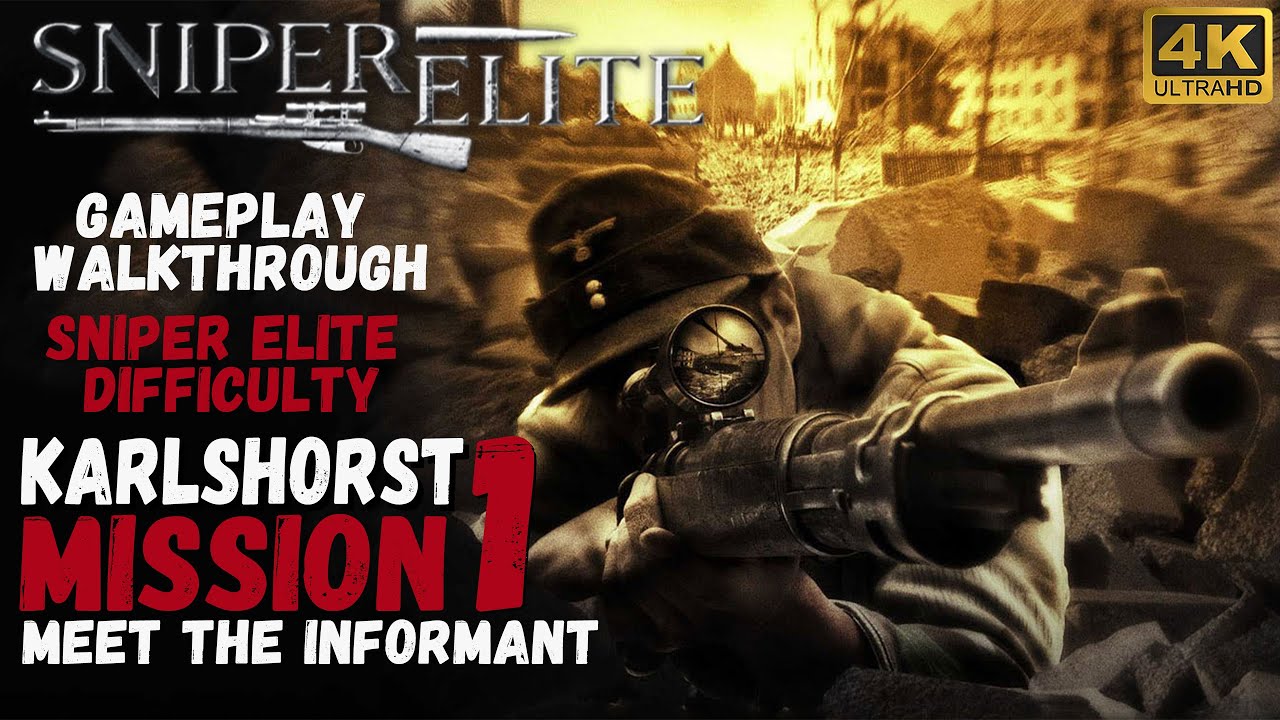 Sniper Elite 1 Mission 1 - Meet the Informant/Sniper Elite Difficulty 4K