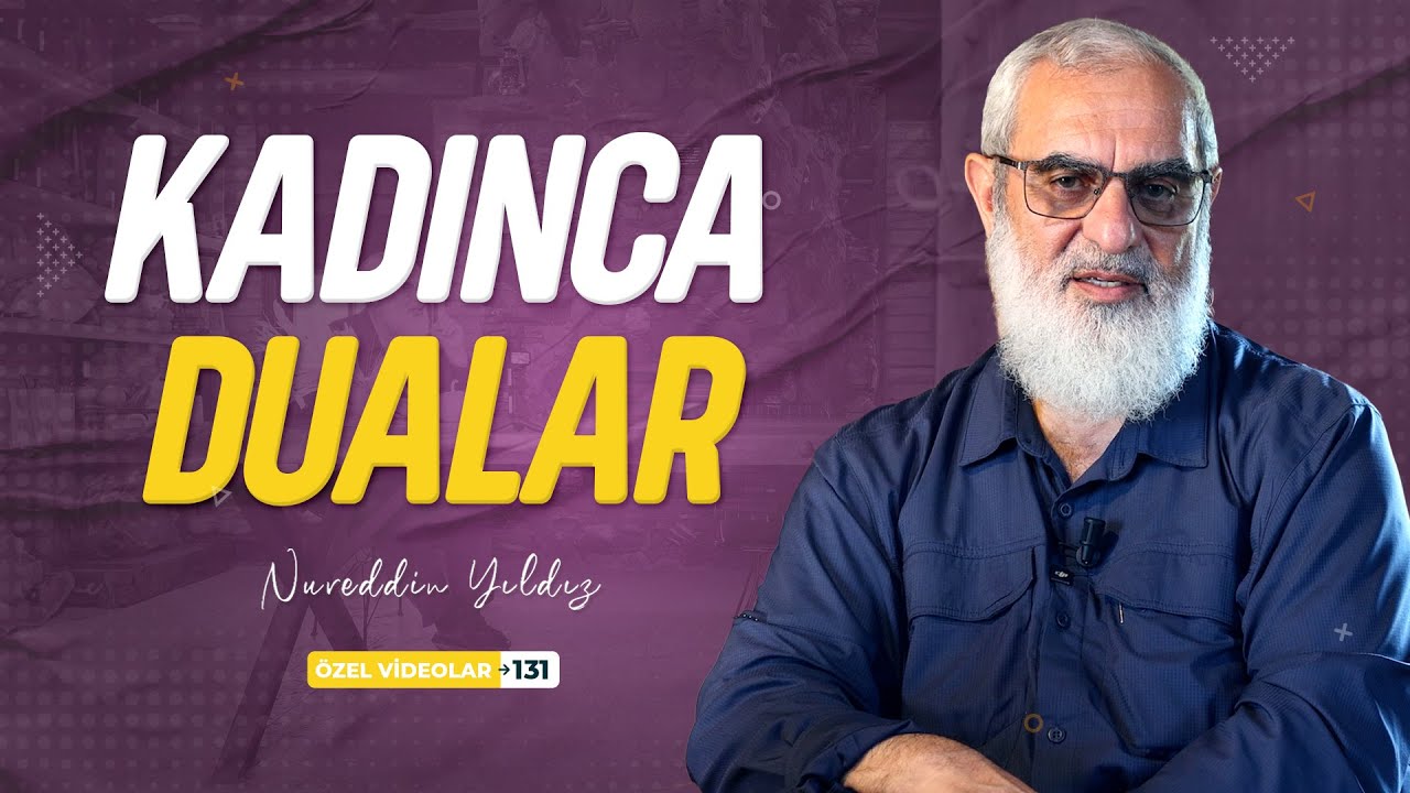 KADINCA DUALAR | Nureddin YILDIZ