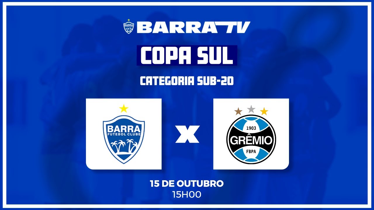 BARRA FCTV | SUB-20 BARRA FC X GRÊMIO | COPA SUL 2025